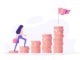 Business woman is climbing stairs from stacks of coins toward his financial goal. Personal investment and pension savings concept. Modern vector illustration.